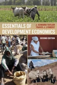 Essentials of Development Economics by J. Edward Taylor Book