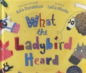 What the Ladybird Heard by Julia Donaldson Hardback
