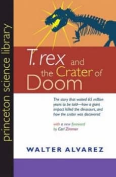 T.Rex and the Crater of Doom by Walter Alvarez Paperback