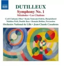 Dutilleux: Symphony No. 1/Metaboles/Les Citations