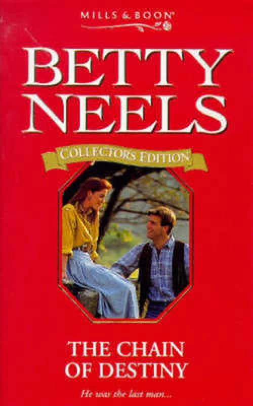 The Chain of Destiny. by Betty Neels Paperback
