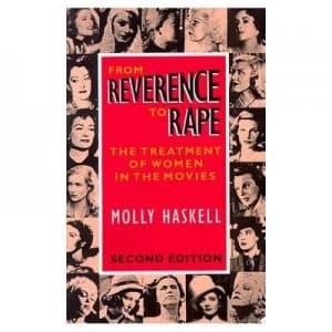 From Reverence to Rape by Molly Haskell Book