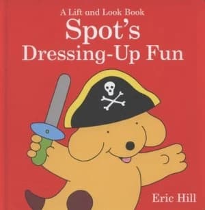 Spots Dressing up Fun by Eric Hill Book