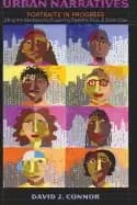 urban narratives portraits in progress life at the intersections of learnin