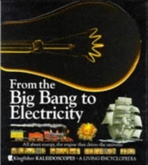 From the Big Bang to Electricity by Clare Best Book