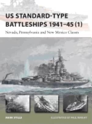 us standard type battleships 1941 45 nevada pennsylvania and new mexico cla