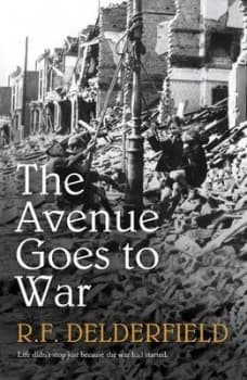 The Avenue Goes to War by R F Delderfield Paperback