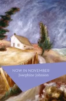 Now in November by Josephine Johnson