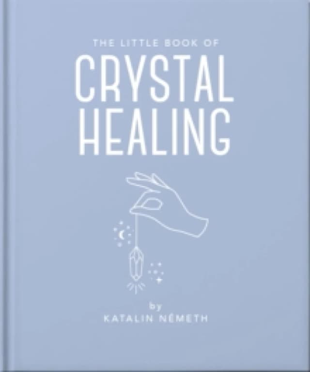 The Little Book of Crystal Healing. Hardback. By Katalin Patniak Books