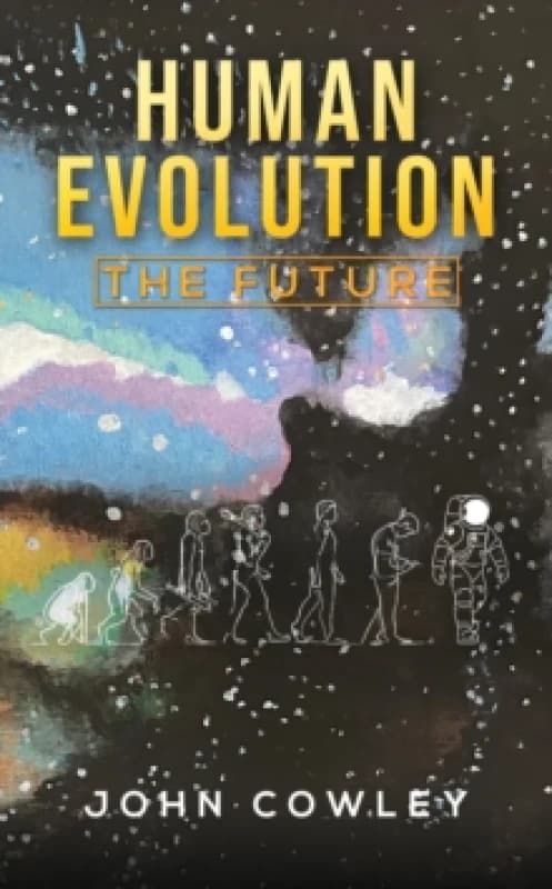 Human Evolution. Paperback. By John Cowley Books