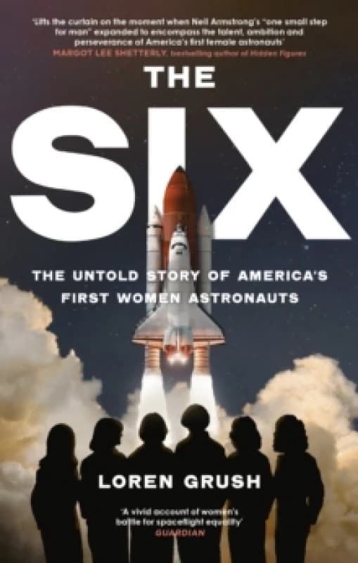 The Six. Paperback. By Loren Grush Books