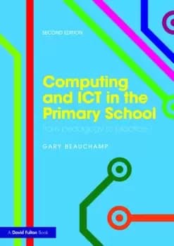 Computing and ICT in the Primary School From pedagogy to practice