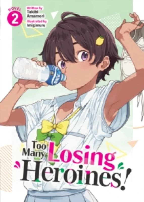 Too Many Losing Heroines! (Light Novel) Vol. 2 Paperback / softback