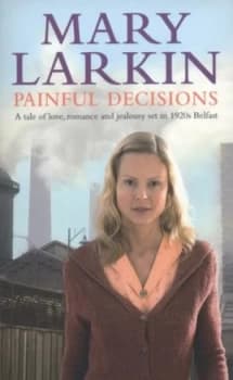 Painful Decisions by Mary Larkin Paperback