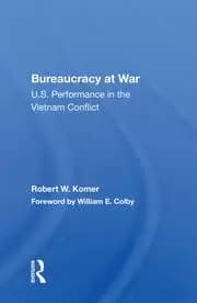 Bureaucracy At War U.s. Performance In The Vietnam Conflict