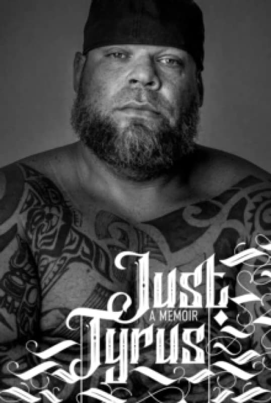 Just Tyrus : A Memoir Hardback