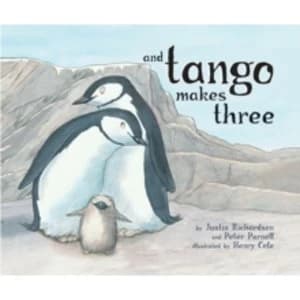 And Tango Makes Three by Peter Parnell, Justin Richardson (Paperback, 2007)