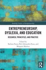 Entrepreneurship Dyslexia and Education Research Principles and Practice