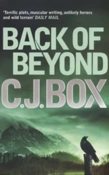 Back of beyond by C. J. Box Paperback