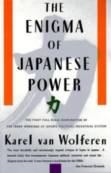 The Enigma of Japanese Power by Karel Van Wolferen Paperback