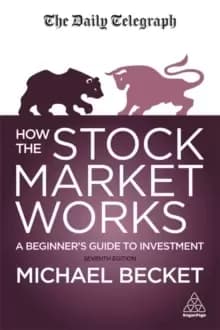 How The Stock Market Works : A Beginner's Guide to Investment