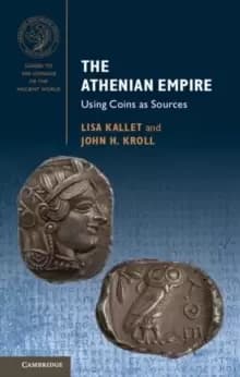 The Athenian Empire : Using Coins as Sources