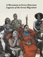 movement in every direction legacies of the great migration