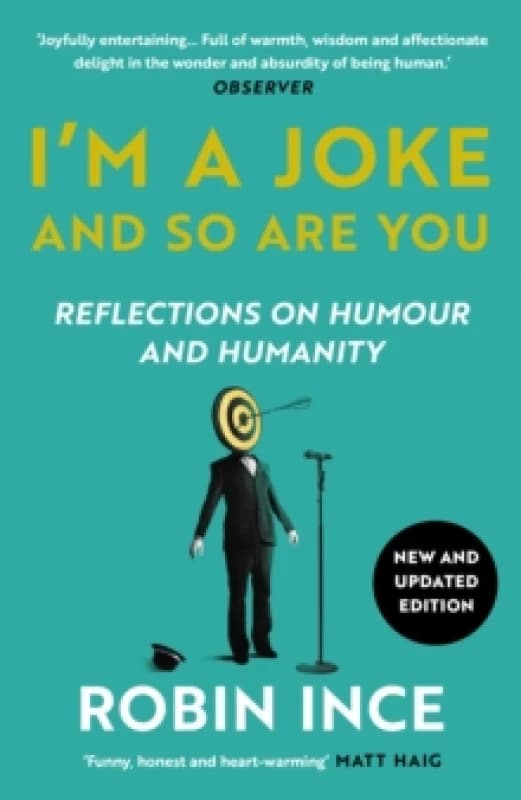 I'm a Joke and So Are You : Reflections on Humour and Humanity Paperback / softback