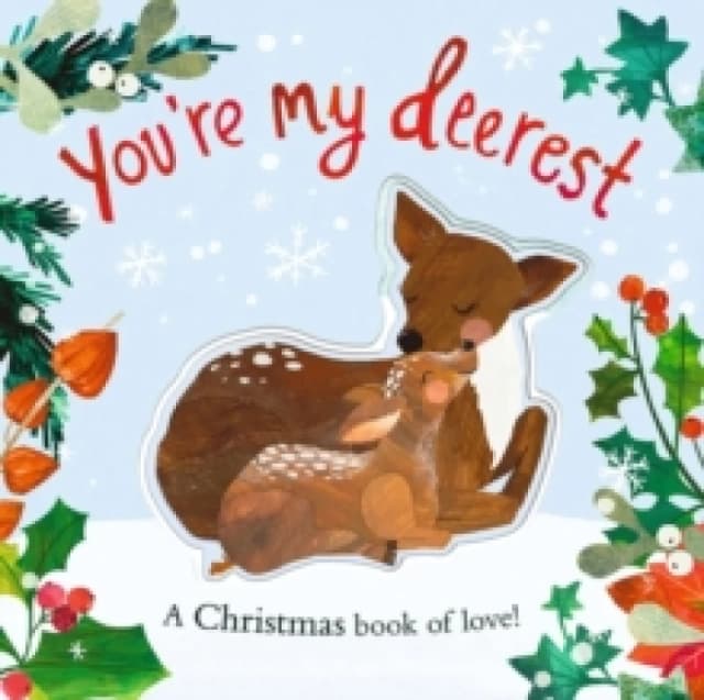 You're My Deerest Board book
