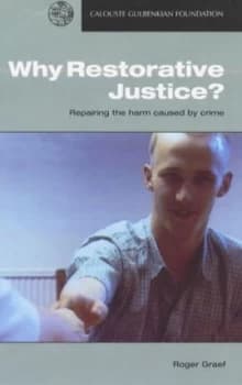 Why Restorative Justice by Roger Graef and Marian Liebmann and Calouste Gulbenkian Foundation Paperback