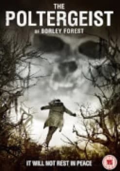 The Poltergeist of Borley Forest