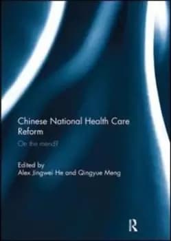 The Chinese National Health Care Reform - Alex Jingwei He - Paperback - Used