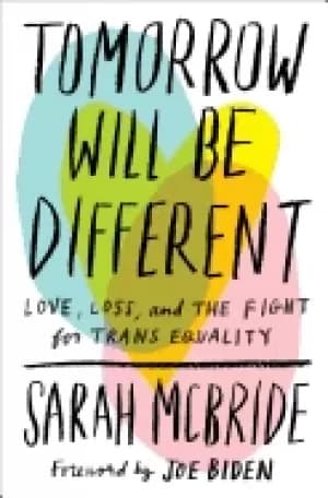 tomorrow will be different love loss and the fight for trans equality