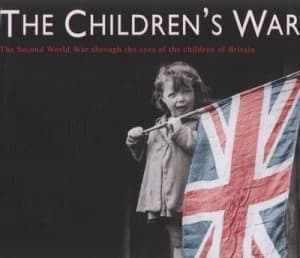 The Childrens War by Juliet Gardiner Hardback