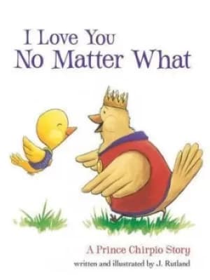 I love you no matter what by Jarrett Rutland
