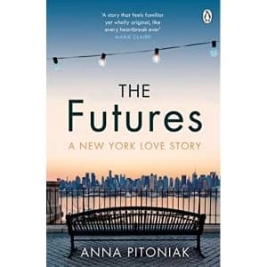 The Futures A New York love story Paperback / softback 2018