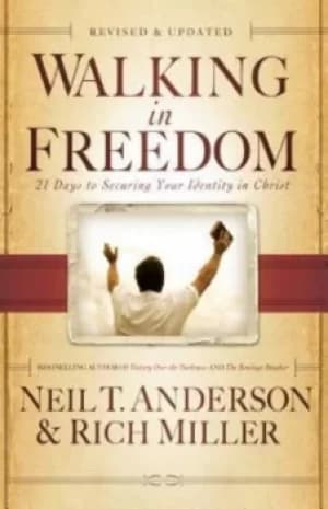 Walking in Freedom by Neil T. Anderson