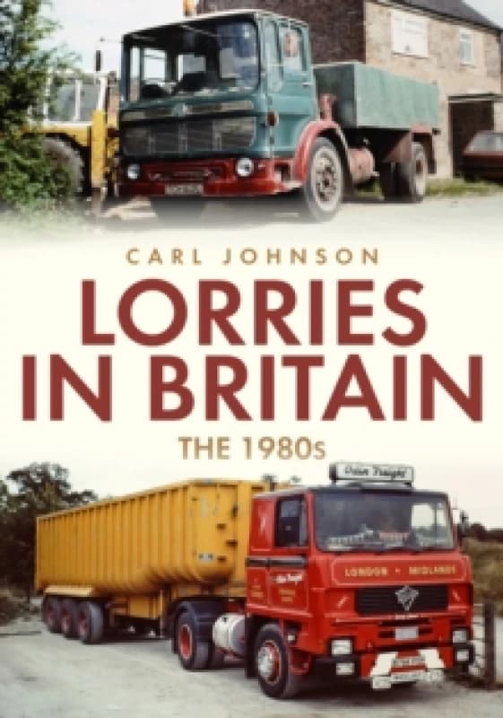 Lorries in Britain: The 1980s Paperback / softback