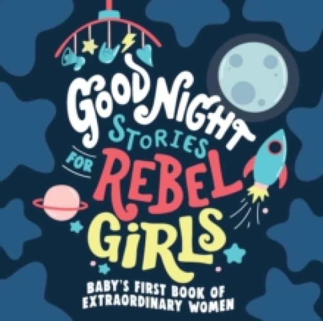 Rebel Girls Good Night Stories for Rebel Girls: Baby's First Book of Extraordinary Women Book Multi unisex