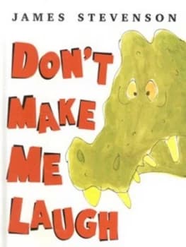 Dont Make Me Laugh by James Stevenson Hardback