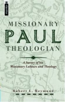 Paul Missionary Theologian by Robert L Reymond Book