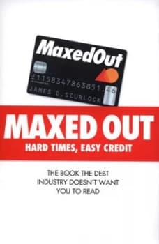 Maxed Out by James D Scurlock Paperback