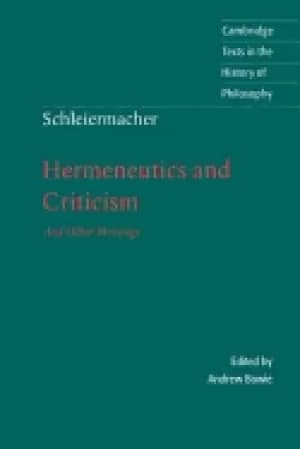 schleiermacher hermeneutics and criticism and other writings