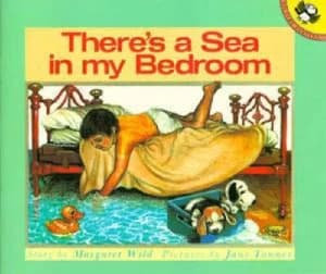 Theres a Sea in My Bedroom by Margaret Wild and Jane Tanner Paperback
