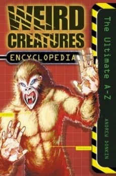 Weird Creatures Encyclopedia by Andrew Donkin Book