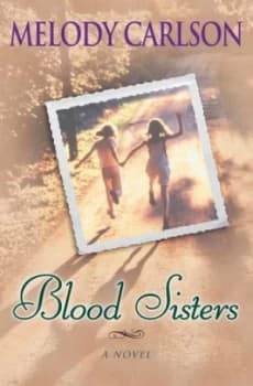 Blood Sisters by Melody Carlson Book