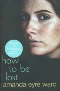 How to Be Lost by Amanda Eyre Ward Paperback