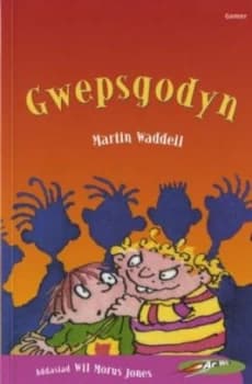 Gwepsgodyn by Martin Waddell Paperback