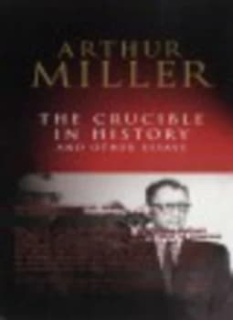 The Crucible in History by Arthur Miller Book
