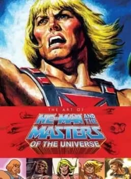 The art of He-Man and the masters of the universe by Tim Seeley